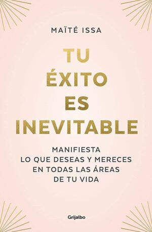 TU EXITO ES INEVITABLE