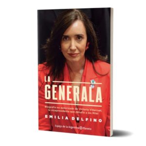 GENERALA, BIOGRAFIA NO AUTORIZADA DE VICTORIA VILLARRUEL, LA