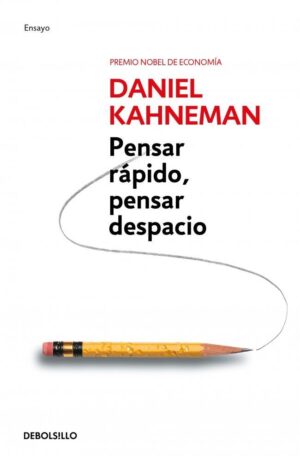 PENSAR RAPIDO, PENSAR DESPACIO (DEBOLSILLO)