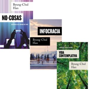 Vida contemplativa + Infocracia + No cosas - Byung Chul Han