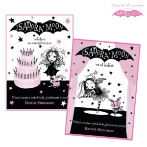 PACK ISADORA MOON - CELEBRA SU CUMPLEAÑOS + VA AL BALLET