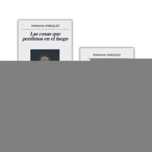 PACK MARIANA ENRIQUEZ - NUESTRA PARTE + COSAS QUE PERDIMOS