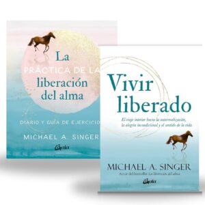 PACK SINGER - VIVIR LIBERADO + PRACTICA DE LIBERACION DEL ALMA