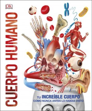 CUERPO HUMANO (TD): COMO NUNCA ANTES LO HABIAS VISTO