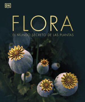 FLORA: EL MUNDO SECRETO DE LAS PLANTAS (TD)