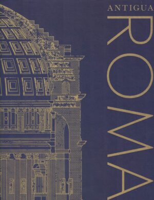 ANTIGUA ROMA (TAPA DURA)
