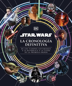 STAR WARS. LA CRONOLOGIA DEFINITIVA (TD)