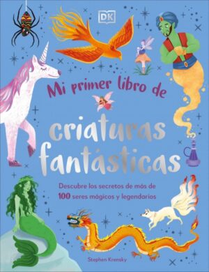 MI PRIMER LIBRO DE CRIATURAS FANTÁSTICAS (TD)
