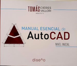 MANUAL ESENCIAL DE AUTOCAD