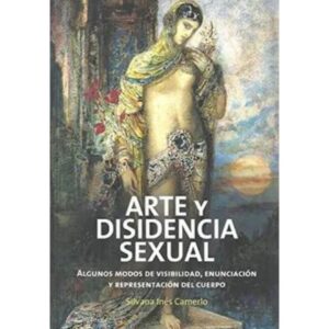 ARTE Y DISIDENCIA SEXUAL