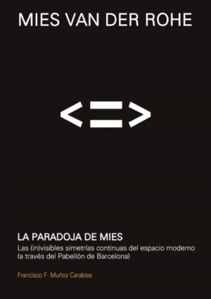 PARADOJA DE MIES, LA