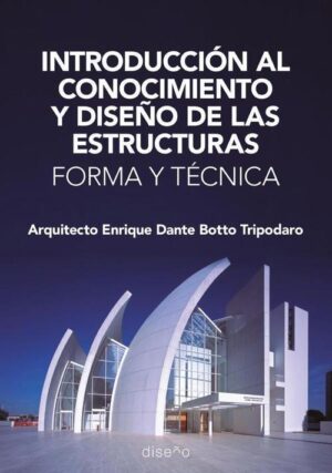 INTRODUCCION AL CONOCIMIENTO Y DISEÑO DE LAS ESTRUCTURAS