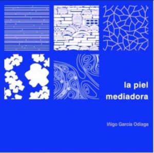 PIEL MEDIADORA, LA