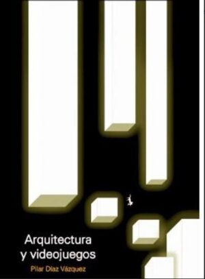 ARQUITECTURA Y VIDEOJUEGOS