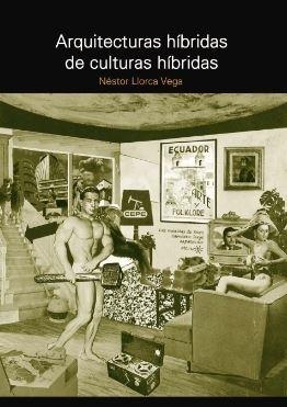ARQUITECTURAS HIBRIDAS DE CULTURAS HIBRIDAS