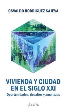 VIVIENDA Y CIUDAD EN EL SIGLO XXI