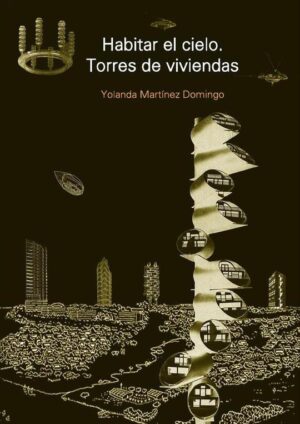 HABITAR EL CIELO, TORRES DE VIVIENDAS