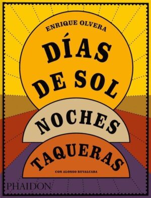 DIAS DE SOL, NOCHES TAQUERAS