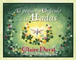 PEQUEÑO ORACULO DE LAS HADAS ( GUIA + CARTAS ), El