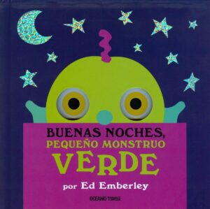 BUENAS NOCHES, PEQUEÑO MONSTRUO VERDE