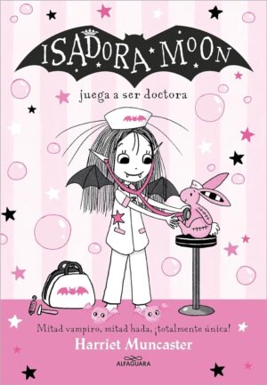 ISADORA MOON 13, JUEGA A SER DOCTORA