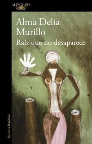 RAIZ QUE NO DESAPARECE