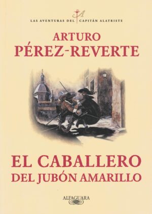CABALLERO DEL JUBON AMARILLO, EL