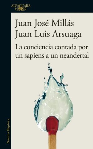 CONCIENCIA CONTADA POR UN SAPIENS A UN NEANDERTAL, LA