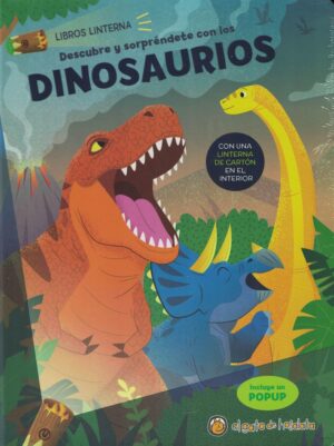 DESCUBRE Y SORPRENDETE CON LOS DINOSAURIOS, LIBRO LINTERNA