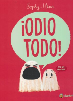 ¡ODIO TODO! (TD)
