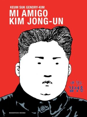 MI AMIGO KIM JONG-UN