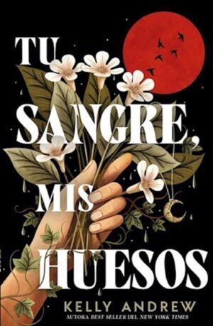 TU SANGRE MIS HUESOS