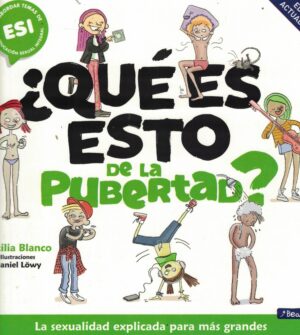 QUE ES ESTO DE LA PUBERTAD?