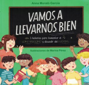 VAMOS A LLEVARNOS BIEN