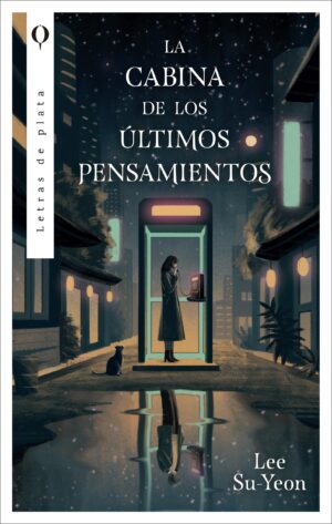 CABINA DE LOS ULTIMOS PENSAMIENTOS, LA
