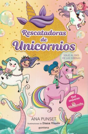 UNICORNIA RESCATADORAS 1. SIRENAS