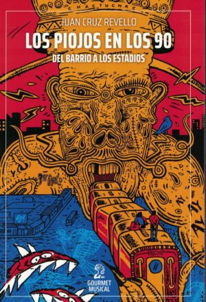 PIOJOS DE LOS 90, DEL BARRIO A LOS ESTADIOS, LOS