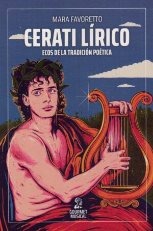 CERATI LIRICO: ECOS DE LA TRADICION POETICA
