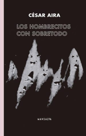 HOMBRECITOS CON SOBRETODO, LOS