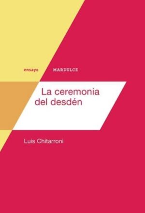CEREMONIA DEL DESDEN, LA