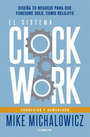 SISTEMA CLOCKWORK, EL (CORREGIDO Y AUMENTADO)