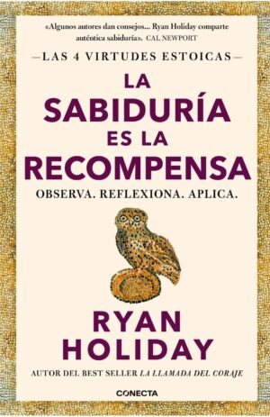 SABIDURIA ES LA RECOMPENSA, LA