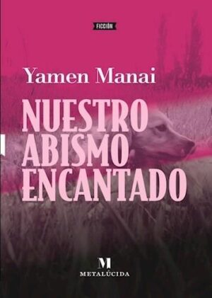 NUESTRO ABISMO ENCANTADO