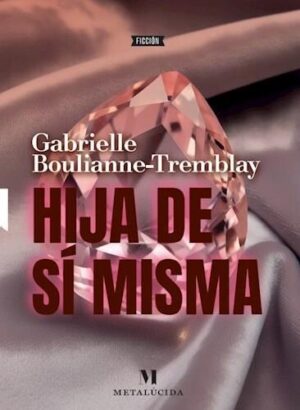 HIJA DE SI MISMA
