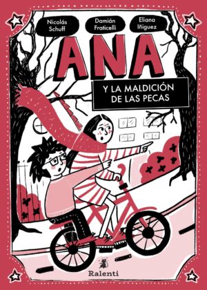 ANA Y LA MALDICIÓN DE LAS PECAS