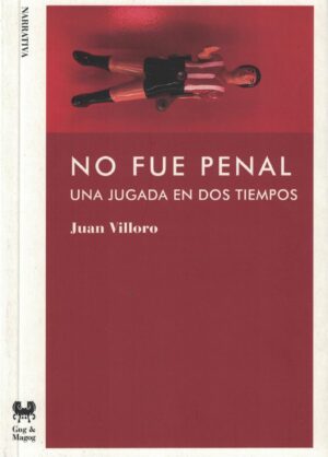 NO FUE PENAL, UNA JUGADA EN DOS TIEMPOS