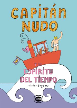 CAPITAN NUDO Y EL ESPIRITU DEL TIEMPO (TD)