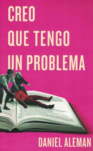 CREO QUE TENGO UN PROBLEMA