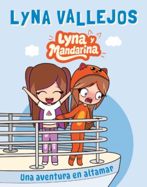 LYNA Y MANDARINA, UNA AVENTURA EN ALTAMAR