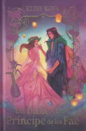 UN BAILE CON EL PRINCIPE DE LOS FAE (TD)